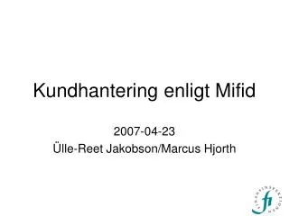 kundhantering enligt mifid