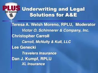 Underwriting and Legal Solutions for A&amp;E