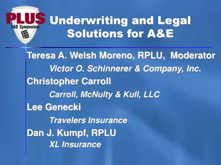 underwriting and legal solutions for a e