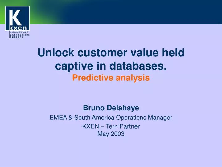 unlock customer value held captive in databases predictive analysis