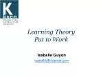 Learning Theory Put to Work - slide 1