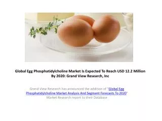 Egg Phosphatidylcholine Market Trends and Forecast to 2020