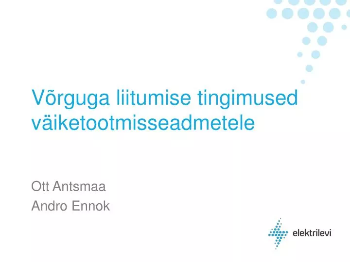 v rguga liitumise tingimused v iketootmisseadmetele