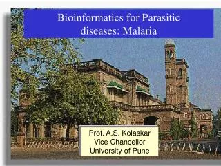 Prof. A.S. Kolaskar Vice Chancellor University of Pune
