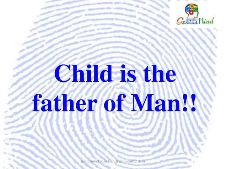 child is the father of man