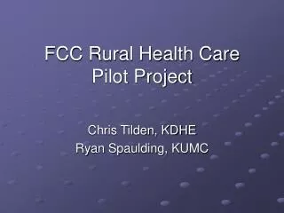 FCC Rural Health Care Pilot Project