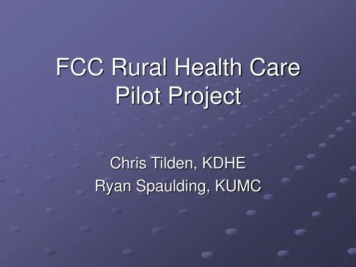 fcc rural health care pilot project