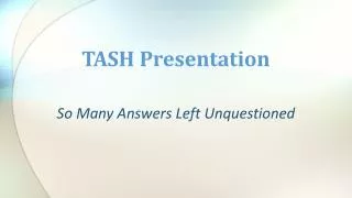 TASH Presentation