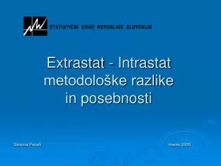 extrastat intrastat metodolo ke razlike in posebnosti