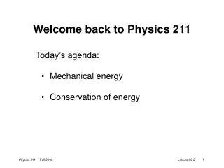 welcome back to physics 211