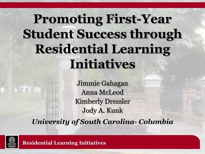 promoting first year student success through residential learning initiatives
