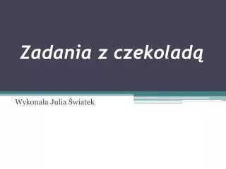 zadania z czekolad