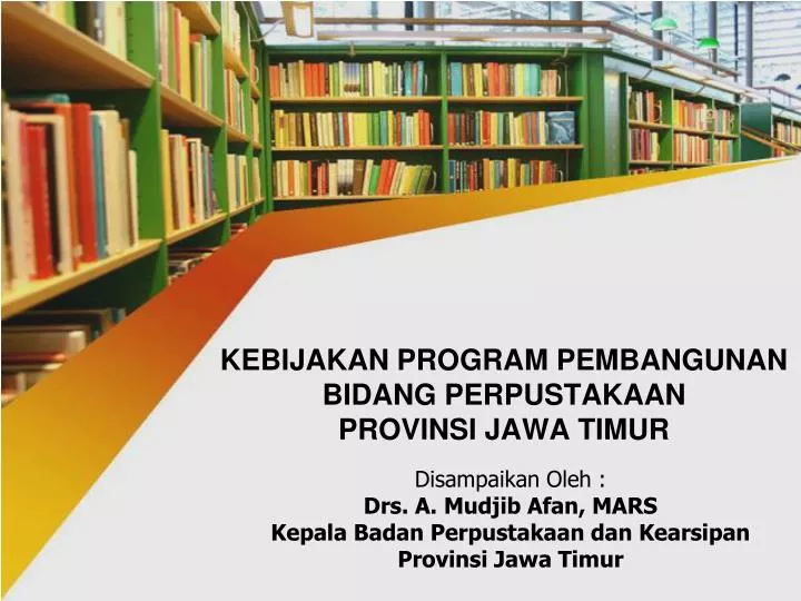 kebijakan program pembangunan bidang perpustakaan provinsi jawa timur
