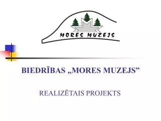 biedr bas mores muzejs