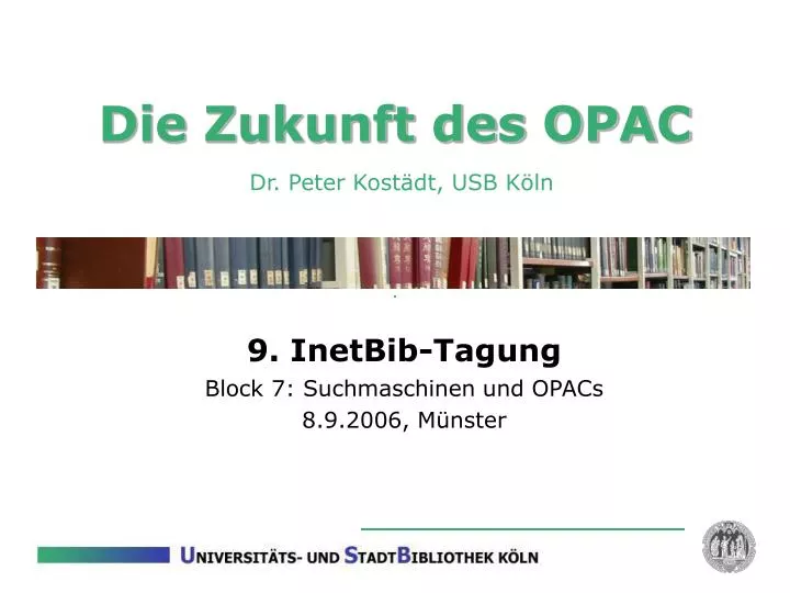 die zukunft des opac dr peter kost dt usb k ln