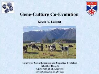 Gene-Culture Co-Evolution Kevin N. Laland