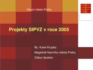 bc karel krupka magistr t hlavn ho m sta prahy odbor kolstv