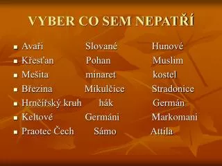 vyber co sem nepat