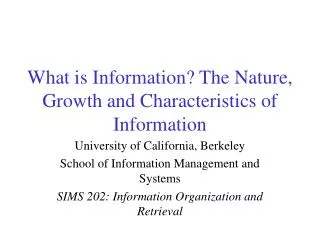 What is Information? The Nature, Growth and Characteristics of Information