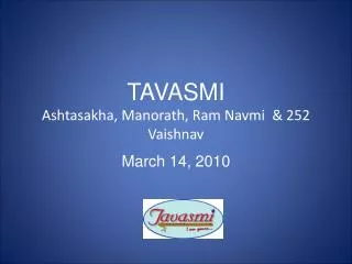 TAVASMI Ashtasakha, Manorath, Ram Navmi &amp; 252 Vaishnav