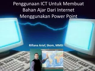 penggunaan ict untuk membuat bahan ajar dari internet menggunakan power point