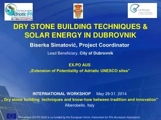 DRY STONE BUILDING TECHNIQUES &amp; SOLAR ENERGY IN DUBROVNIK