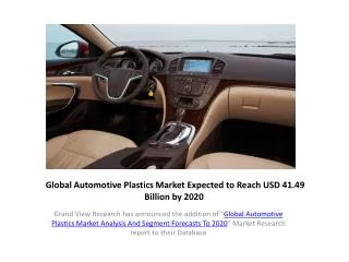 Automotive Plastics Market Trends and Forecast to 2020