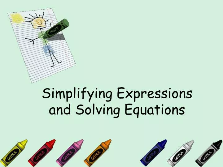 simplifying expressions and solving equations