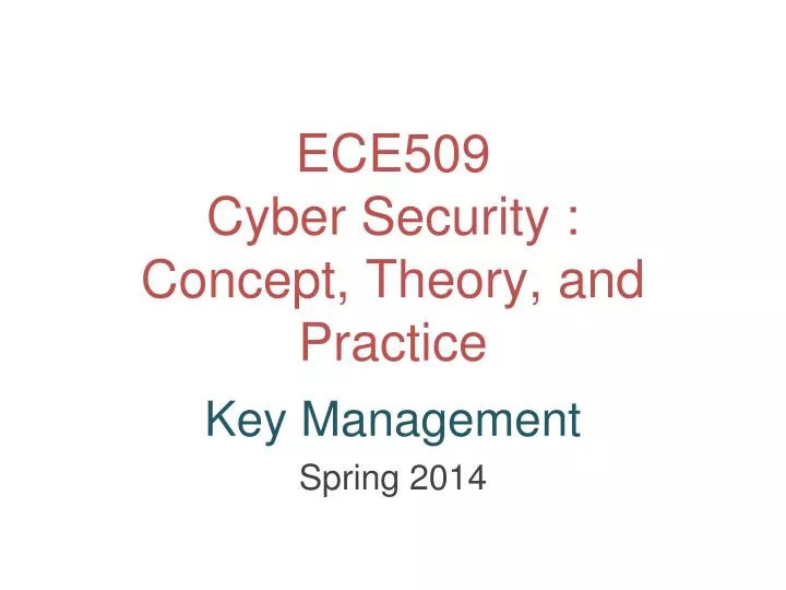 ece509 cyber security concept theory and practice