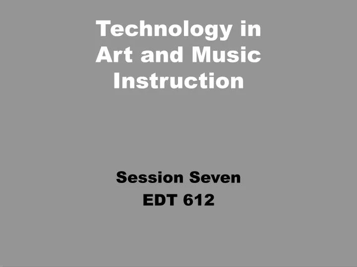 technology in art and music instruction