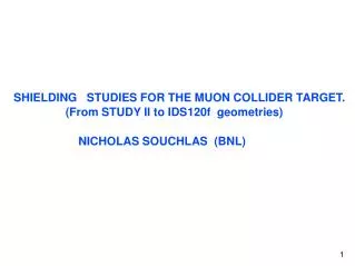 SHIELDING STUDIES FOR THE MUON COLLIDER TARGET.