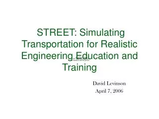 STREET: Simulating Transportation for Realistic Engineering Education and Training