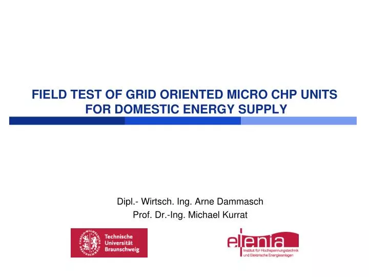 field test of grid oriented micro chp units for domestic energy supply