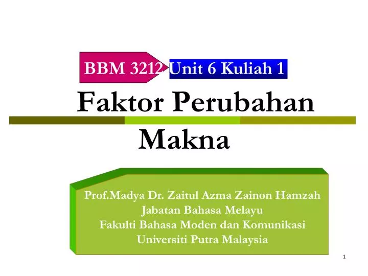 bbm 3212 unit 6 kuliah 1 faktor perubahan makna