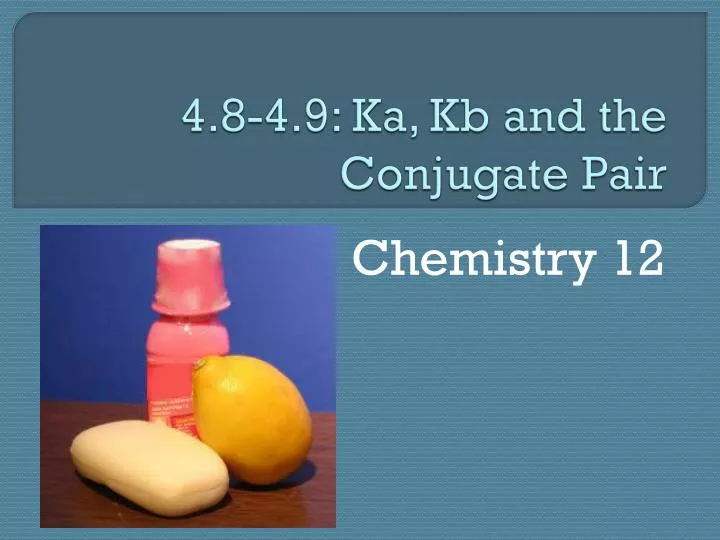 4 8 4 9 ka kb and the conjugate pair