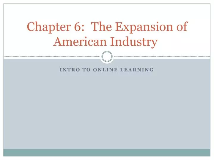 chapter 6 the expansion of american industry