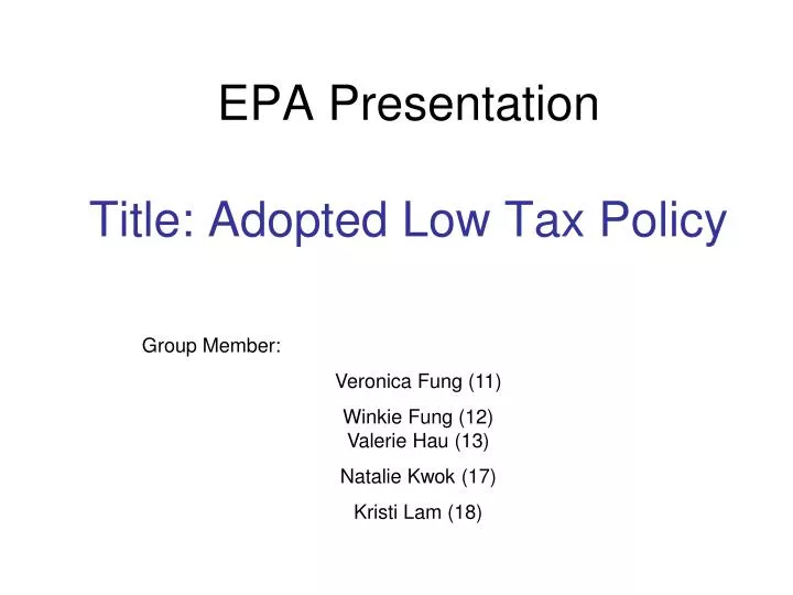epa presentation title adopted low tax policy