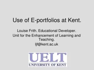 Use of E-portfolios at Kent.