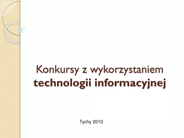 konkursy z wykorzystaniem technologii informacyjnej