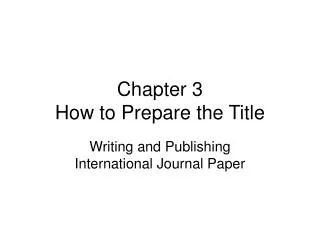 chapter 3 how to prepare the title