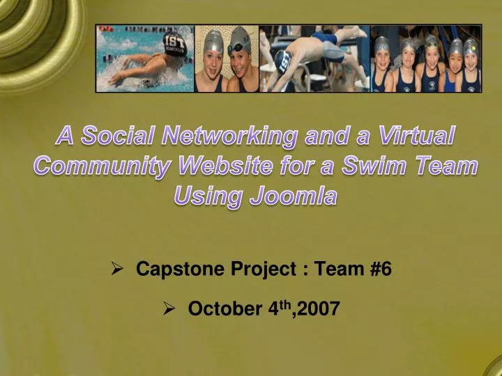 capstone project team 6 october 4 th 2007