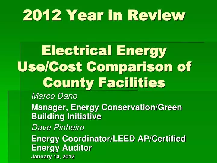 2012 year in review electrical energy use cost comparison of county facilities