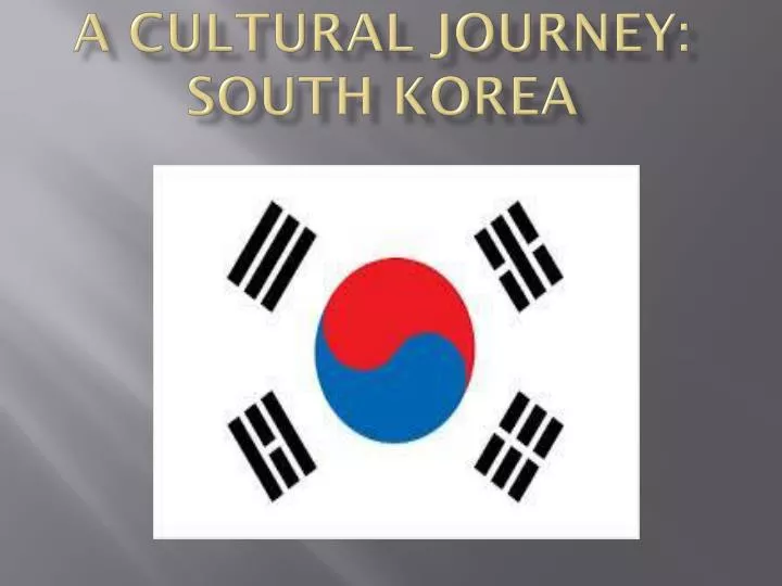 a cultural journey south korea