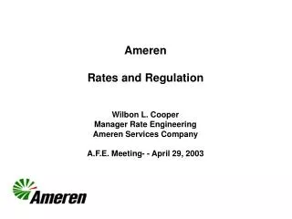 Ameren Rates and Regulation Wilbon L. Cooper