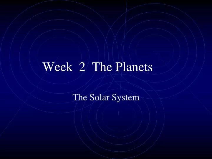 week 2 the planets