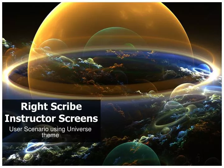 right scribe instructor screens