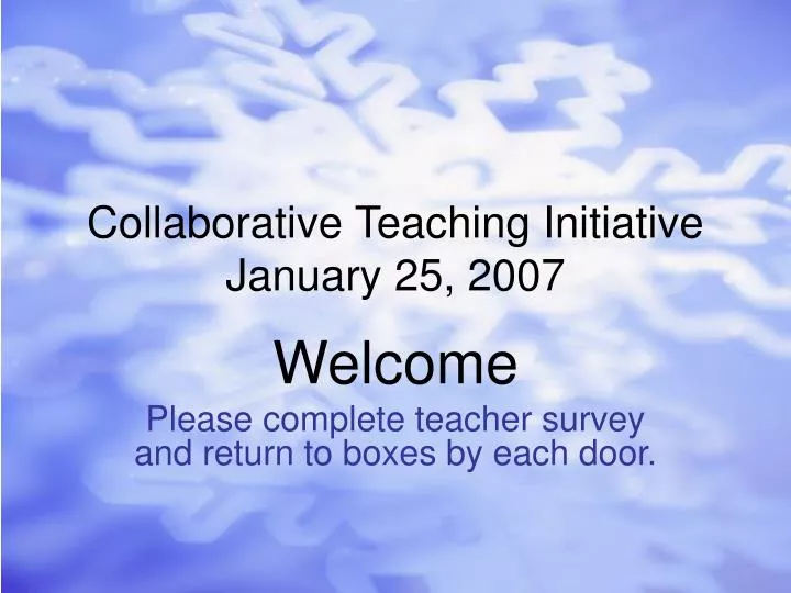 collaborative teaching initiative january 25 2007