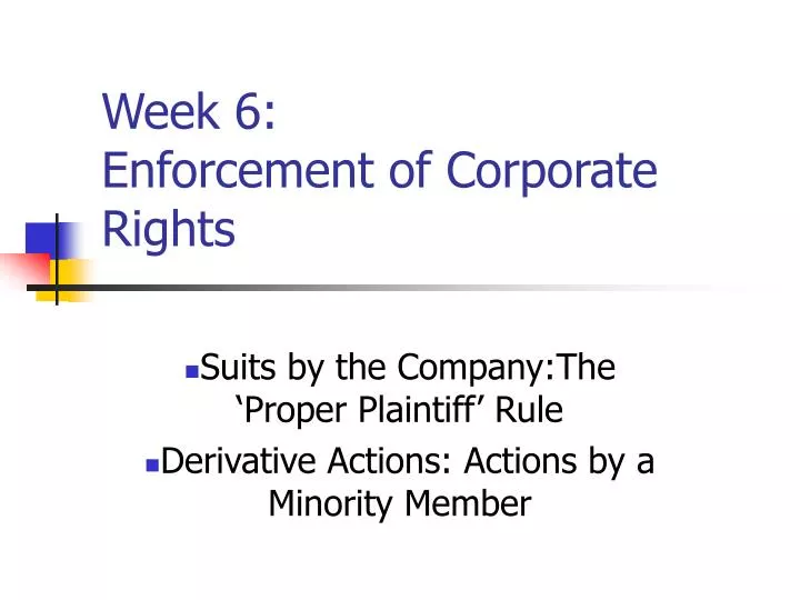 week 6 enforcement of corporate rights