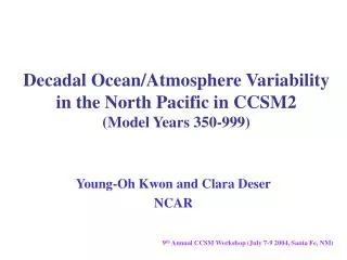 Decadal Ocean/Atmosphere Variability in the North Pacific in CCSM2 (Model Years 350-999)