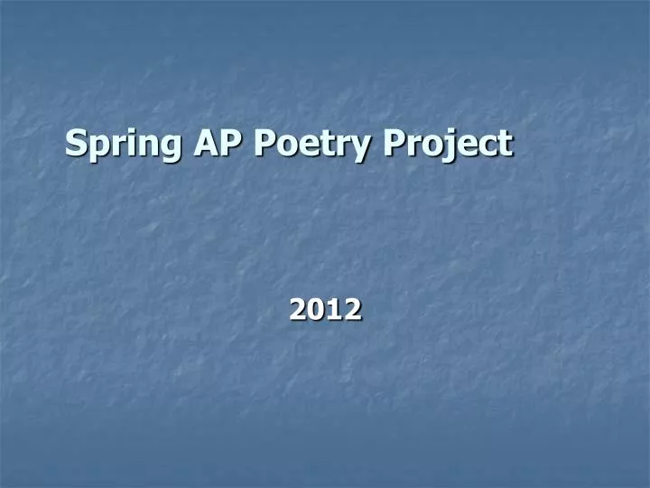 spring ap poetry project